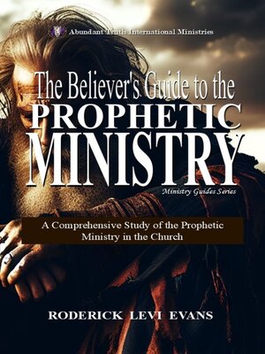 cover image of The Believer's Guide to the Prophetic Ministry